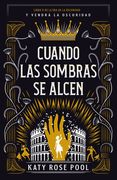 Cuando las Sombras se Alcen / la era de la Oscuridad Libro ii