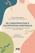 De l'insatisfaction à l'acceptation corporelle: Développer une relation plus positive avec son corps (en Francés)