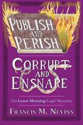 Publish and Perish/Corrupt and Ensnare (en Inglés)