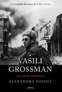 Vasili Grossman y el Siglo Sovietico