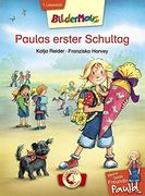 Meine Beste Freundin Paula - Paulas Erster Schultag (en Alemán)