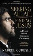 Seeking Allah, Finding Jesus: A Devout Muslim Encounters Christianity (en Inglés)