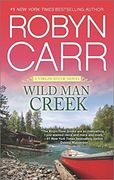 Wild Man Creek (A Virgin River Novel) (en Inglés)