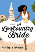 A Lowcountry Bride: A Novel (en Inglés)
