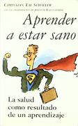 Aprender A Estar Sano