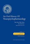 an oral history of neuropsychopharmacology: the first fifty years, peer interviews