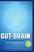 Gut-Brain Secrets: Causes and Solutions to Gut, Brain and Body Dysfunction (en Inglés)
