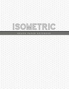 Isometric Graph Paper Notebook: 1/4 Inch Equilateral Triangle 3D Graph Paper Engineer Notebook Drafting Paper Isometric pad (en Inglés)
