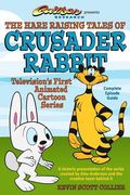 The Hare Raising Tales of Crusader Rabbit (en Inglés)