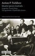 Quatre Peces Teatrals: La Gavina. L'Oncle Vània. Tres Germanes. El Jardí Dels Cirerers (Labutxaca) (en Catalán)
