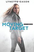 Moving Target (Elite Guardians Book #3) (en Inglés)
