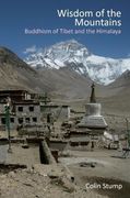 Wisdom of the Mountains: Buddhism of Tibet and the Himalaya (en Inglés)