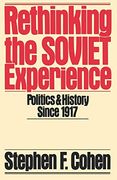 Rethinking the Soviet Experience: Politics & History Since 1917 (Galaxy Books) 