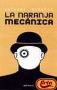 La naranja mecánica (nuevo) (Kronos) (in Spanish)