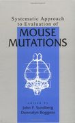 systematic approach to evaluation of mouse mutations (en Inglés)