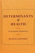 Determinants of Health: An Economic Perspective (en Inglés)