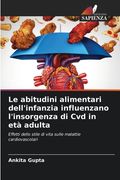 Le abitudini alimentari dell'infanzia influenzano l'insorgenza di Cvd in età adulta (en Italiano)