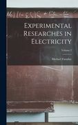 Experimental Researches in Electricity; Volume 2 (en Inglés)