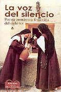 La voz del Silencio: Poesia Monastica Femenina del Siglo xx