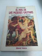 EL PAIS DE LAS MUJERES CAUTIVAS. SEXUALIDAD Y DESPOTISMO EN LA ARGENTINA