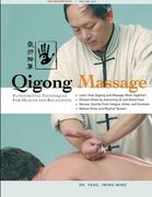 Qigong Massage: Fundamental Techniques for Health and Relaxation (en Inglés)