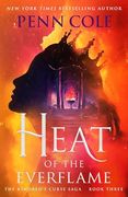 Heat of the Everflame: A Novel (3) (The Kindred’S Curse Saga) (en Inglés)