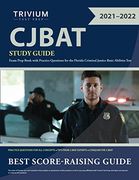 Cjbat Study Guide: Exam Prep Book With Practice Questions for the Florida Criminal Justice Basic Abilities Test (en Inglés)