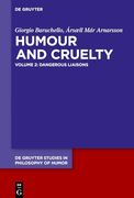 Dangerous Liaisons (de Gruyter Studies in Philosophy of Humor, 2)