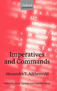Imperatives and Commands (Oxford Studies in Typology and Linguistic Theory) (en Inglés)