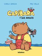 LAS AVENTURAS DE CAPIBARA Y SUS AMIGOS #1 (en Castellano)