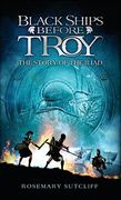 Black Ships Before Troy: The Story of the Iliad (en Inglés)