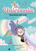 Una Fiesta del Revés / Unicornia: An Upside-Down Party