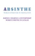 Absinthe: World Literature in Translation: Vol. 25: Barings // Bearings: Contemporary Women's Writing in Catalan (en Inglés)