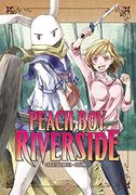 Peach boy Riverside 2 (en Inglés)