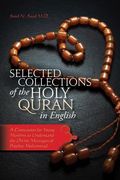 Selected Collections of the Holy Quran in English: A Companion for Young Muslims to Understand the Divine Messages of Prophet Mohammad (en Inglés)