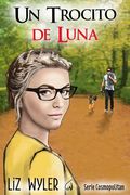 Un trocito de Luna: serie cosmopolitan