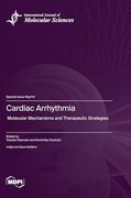 Cardiac Arrhythmia: Molecular Mechanisms and Therapeutic Strategies (en Inglés)
