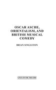 oscar asche, orientalism, and british musical comedy (en Inglés)
