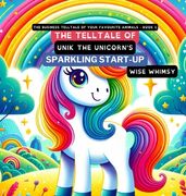 The Telltale of Unik the Unicorn's Sparkling Start-Up (en Inglés)