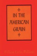 In the American Grain (en Inglés)