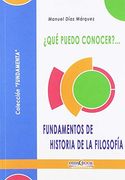 Que Puedo Conocer?  Fundamentos de Historia de la Filosofia