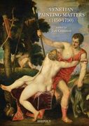 Venetian Painting Matters, 1450-1750 (en Inglés)