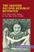 The Spanish Second Republic Revisited: From Democratic Hopes to Civil War (1931-1936) (en Inglés)