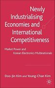 newly industrialising economies and international competitiveness: market power and korean electronics multinationals (en Inglés)