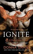 Ignite: A Dark Kings Novel (Dark Kings, 15)