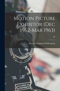 Motion Picture Exhibitor (Dec 1962-Mar 1963); 69 (en Inglés)