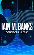 Consider Phlebas: A Culture Novel (en Inglés)