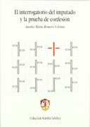 El Interrogatorio Del Imputado Y La Prueba De Confesion