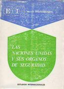 Naciones Unidas y sus Organos de Seguridad las