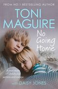 No Going Home: From the No.1 Bestseller: A True Story of Childhood Secrets and Escape, for Fans of Cathy Glass (en Inglés)